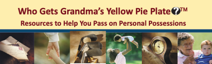 Who Gets Grandma’s Yellow Pie Plate?